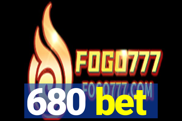 680 bet